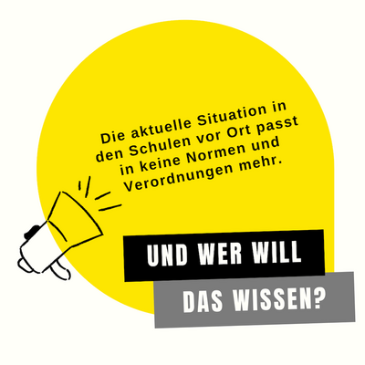 Die aktuelle Situation in den Schulen vor Ort passt in keine Normen und Verordnungen mehr